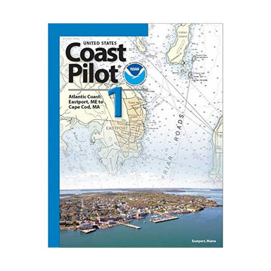 Coast Pilot 1: 55E/2025 Atlantic Coast Eastport ME to Cape Cod MA