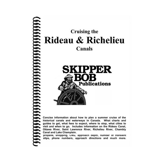 Rideau & Richelieu Canals Skipper Bob Cruising Guide 25E