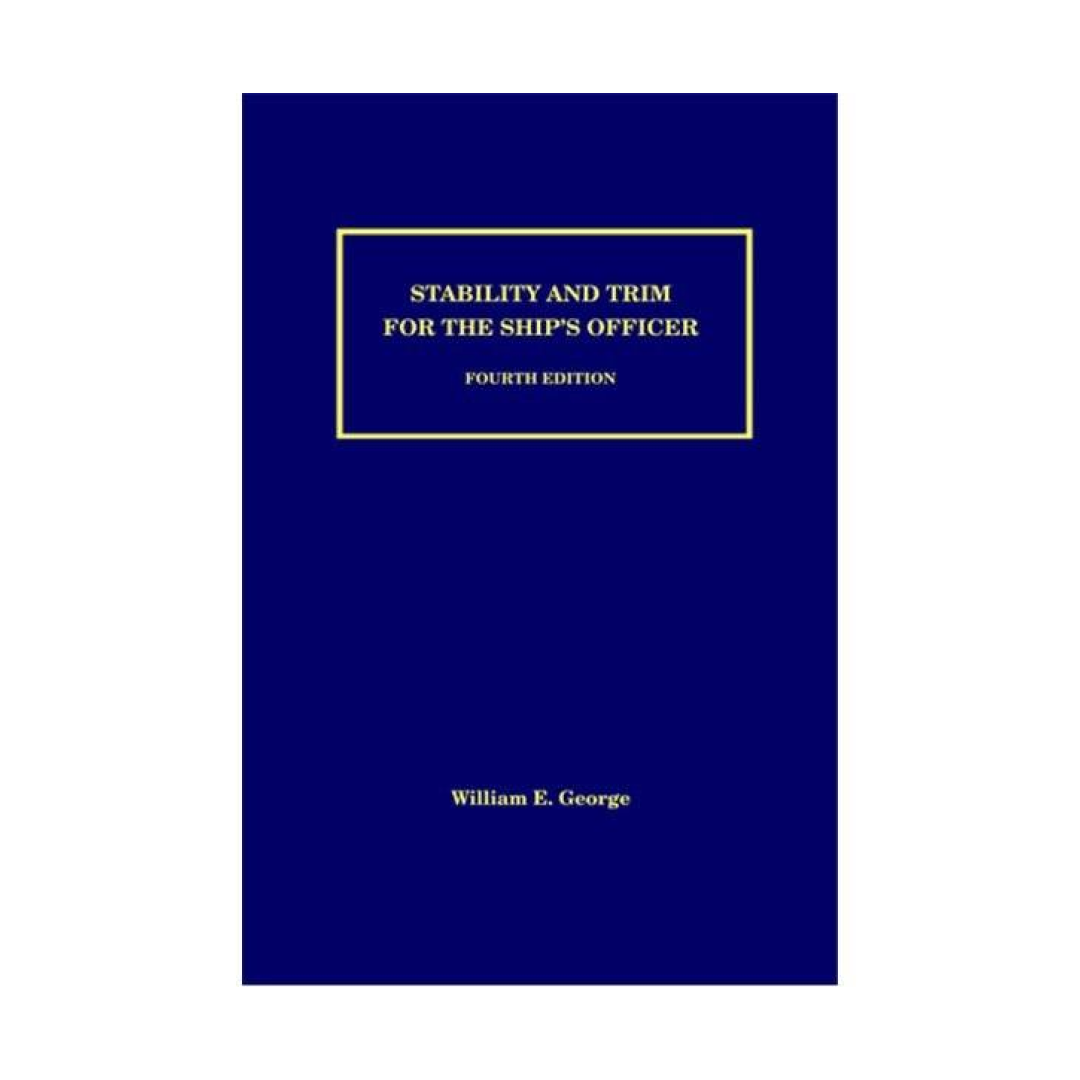 Stability and Trim for the Ship's Officer, 4th ED