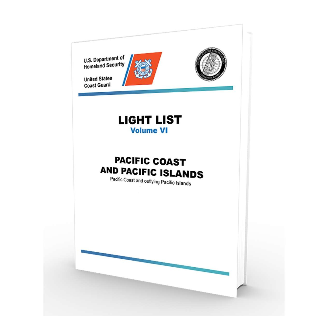 USCG Light List 6 2025 Pacific Coast and Pacific Islands