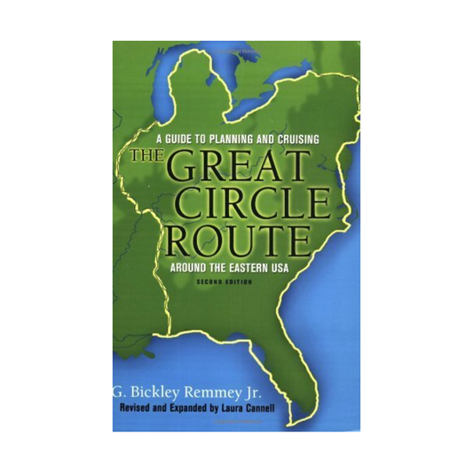 A Guide to Planning and Cruising the Great Circle Route Around the Eastern USA 2E 2006