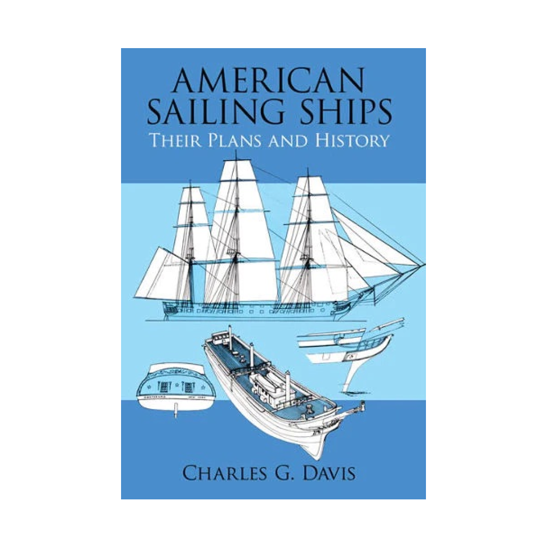 American Sailing Ships: Their Plans and History