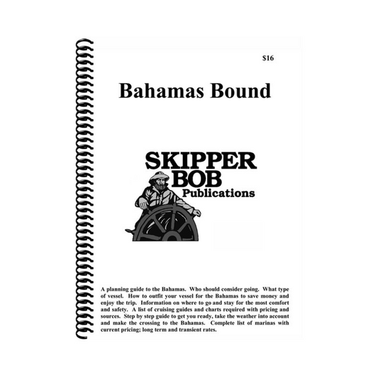 Bahamas Bound Planning Guide from Skipper Bob (OLD EDITION) 20th Edition