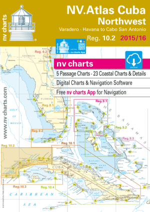 NV Charts Region 10.2 Cuba Northwest, Varadero, Habanna to Cabo San Antonio, 2015/16 Edition
