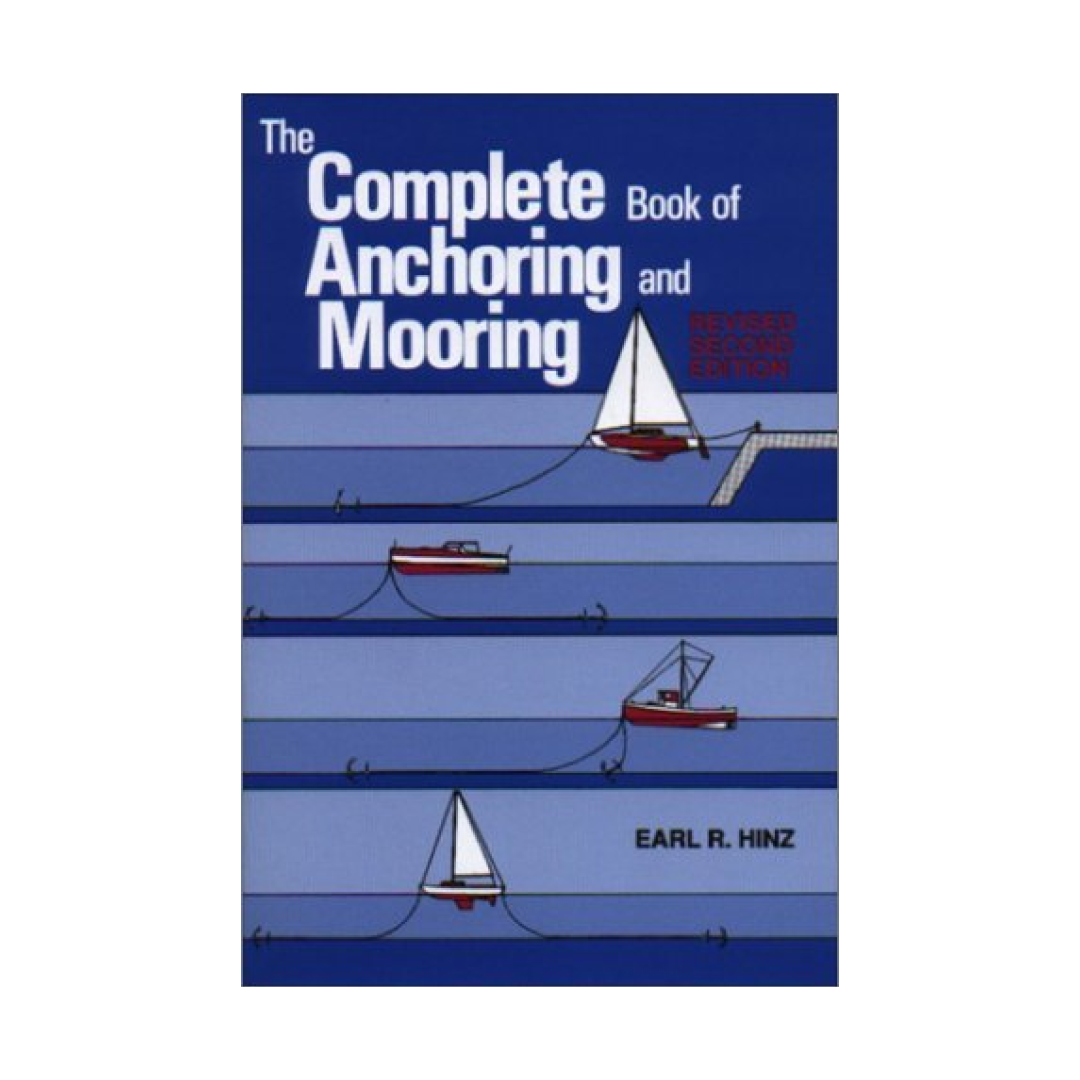 Complete Book of Anchoring and Mooring