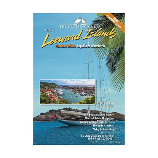 Cruising Guide to the Northern Leeward Islands 2020-2021