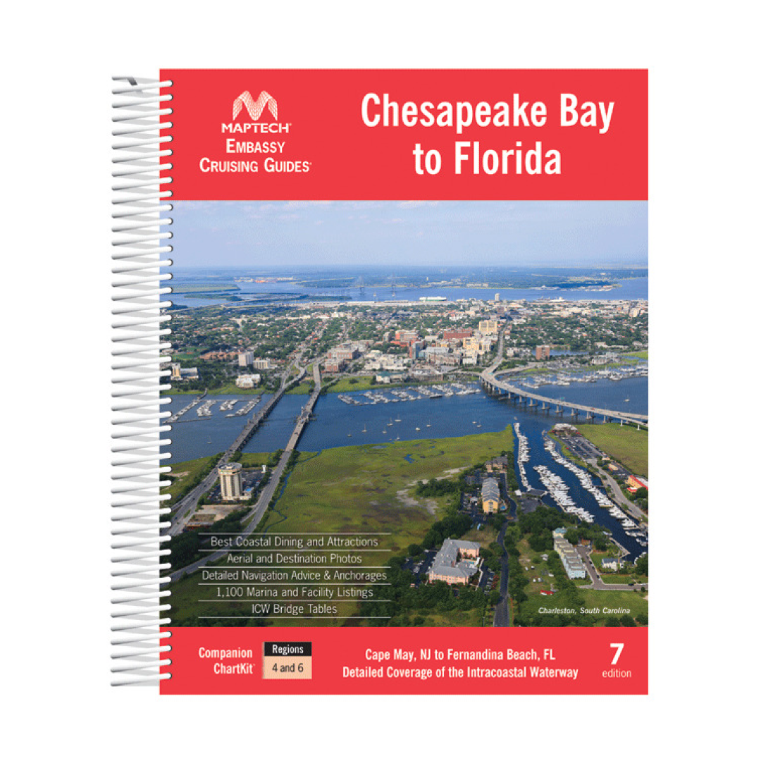 Embassy Cruising Guide (OLD EDITION) Chesapeake Bay to Florida 7E