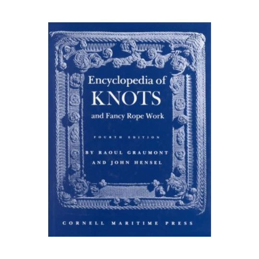 Encyclopedia of Knots & Fancy Rope Work