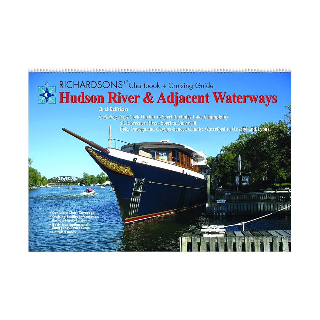 Hudson River & Adjacent Waterways Richardsons Chartbook & Cruising Guide 3E