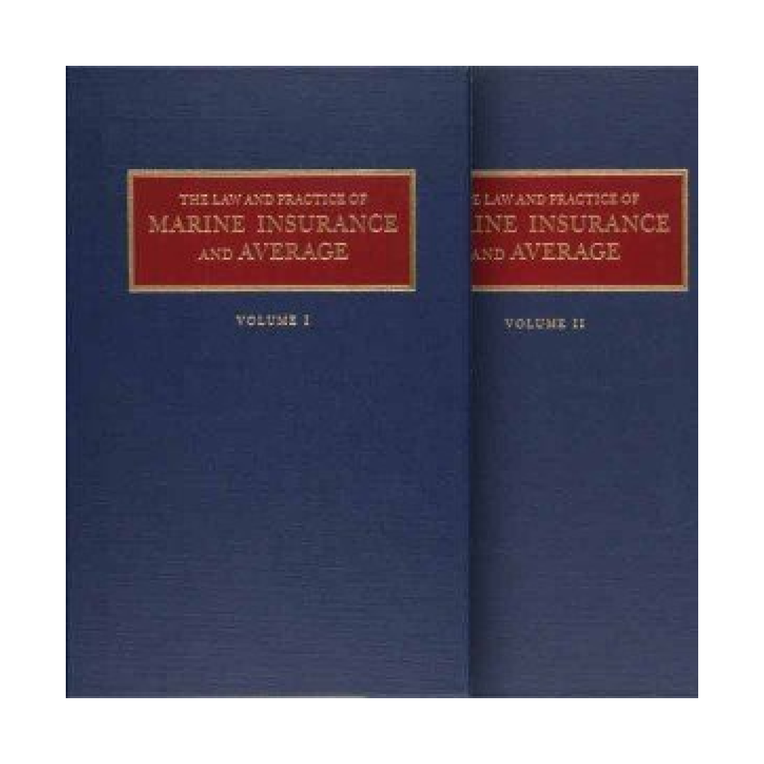 Law and Practice of Marine Insurance and Average (set of two volumes)
