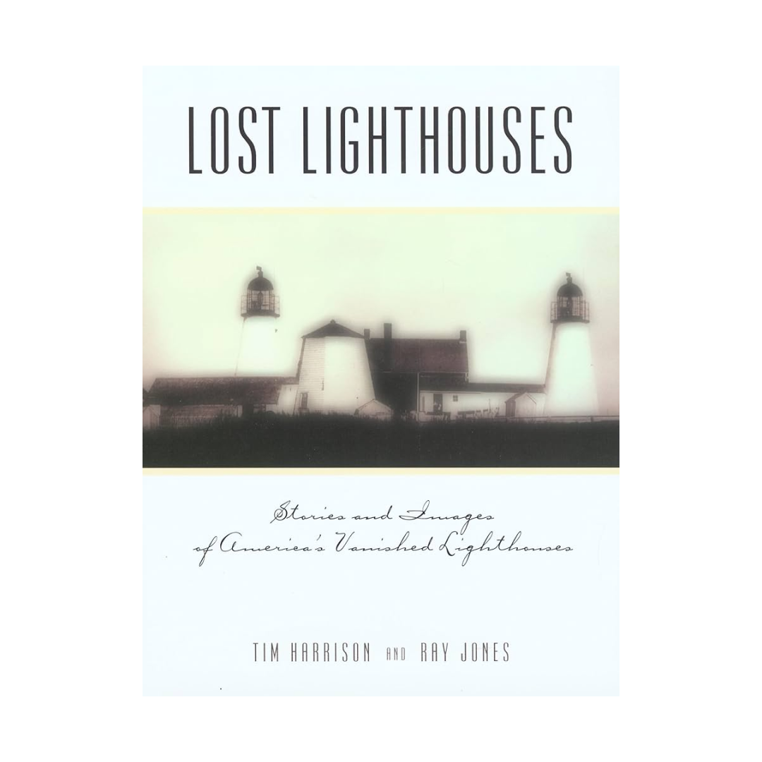 Lost Lighthouses
