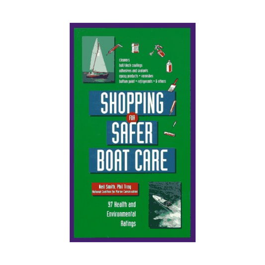 Shopping for Safer Boat Care: 97 Health and Environmental Ratings