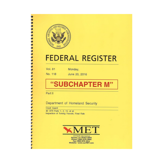 Subchapter M Towing Vessel Inspection Regulations MET BK-46-M