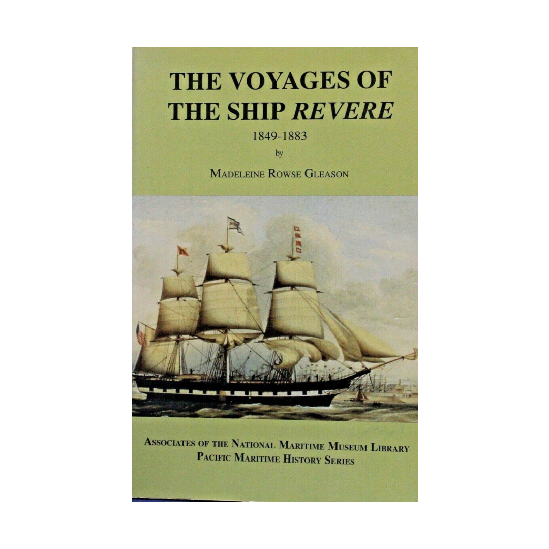 The Voyages of the Ship Revere: 1849-1883