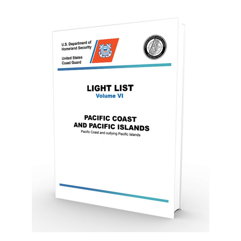 USCG Light List 6 2024 Pacific Coast and Pacific Islands Pilothouse Charts