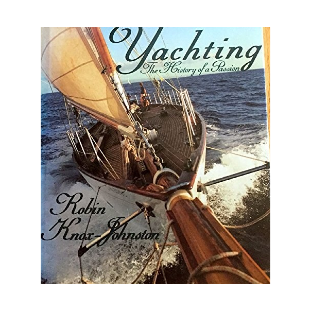 Yachting: The History of a Passion